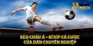 Kèo Châu Á – Bí Kíp Cá Cược Của Dân Chuyên Nghiệp